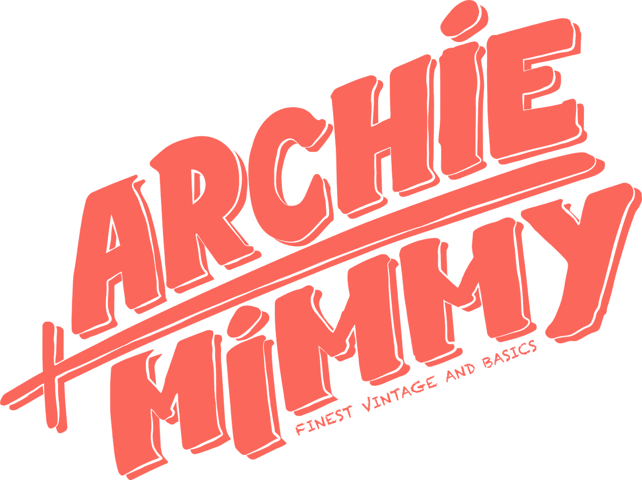 ARCHIE + MIMMY